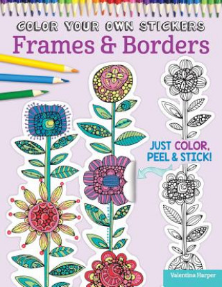 Carte Color Your Own Stickers Frames & Borders Valentina Harper
