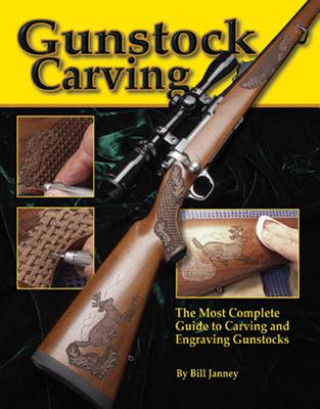Книга Gunstock Carving Bill Janney