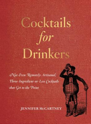 Könyv Cocktails for Drinkers Jennifer Palmer