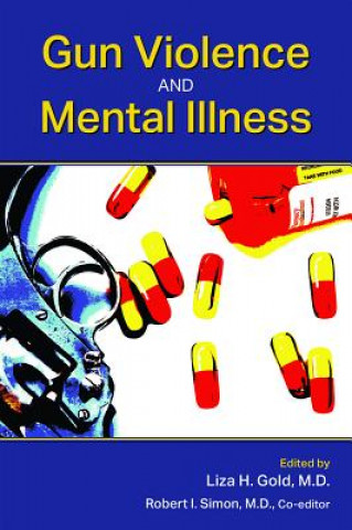 Könyv Gun Violence and Mental Illness Liza Gold