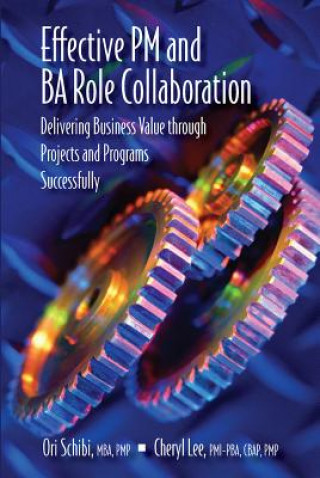 Kniha Effective PM and BA Role Collaboration Ori Schibi