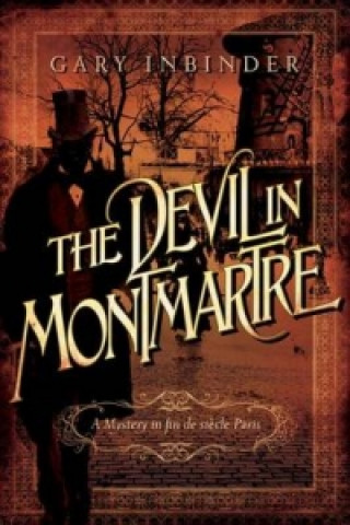 Knjiga Devil in Montmartre Gary Inbinder