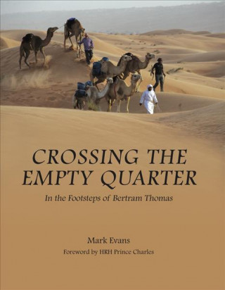 Kniha Crossing the Empty Quarter Mark Evans