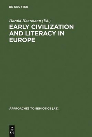 Kniha Early Civilization and Literacy in Europe Harald Haarmann