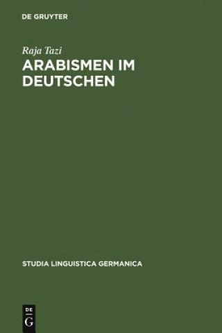 Könyv Arabismen im Deutschen Raja Tazi