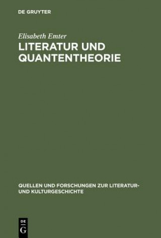 Kniha Literatur Und Quantentheorie Elisabeth Emter