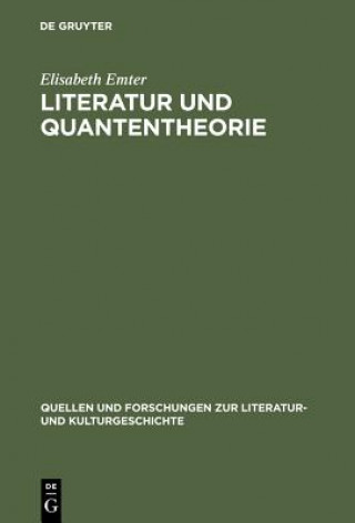 Książka Literatur Und Quantentheorie Elisabeth Emter