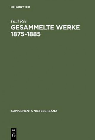 Knjiga Gesammelte Werke 1875-1885 Paul Ree