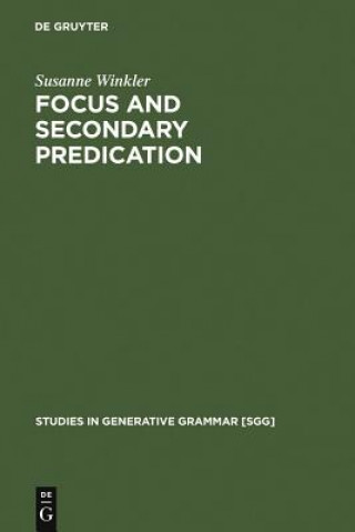 Knjiga Focus and Secondary Predication Susanne Winkler