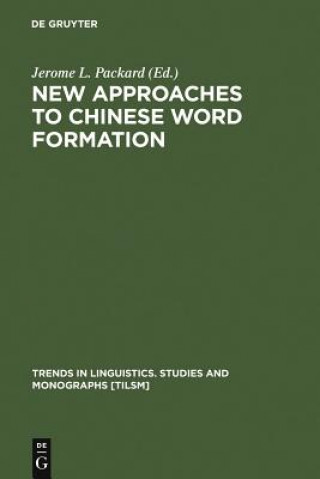 Kniha New Approaches to Chinese Word Formation Jerome L. Packard