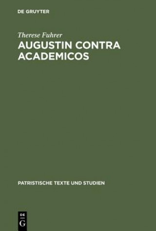 Книга Augustin Contra Academicos Therese Fuhrer