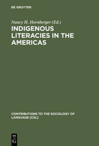 Kniha Indigenous Literacies in the Americas Nancy H. Hornberger