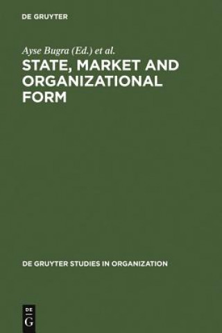 Carte State, Market and Organizational Form Ayse Bugra