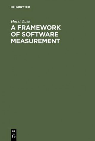 Carte Framework of Software Measurement Horst Zuse