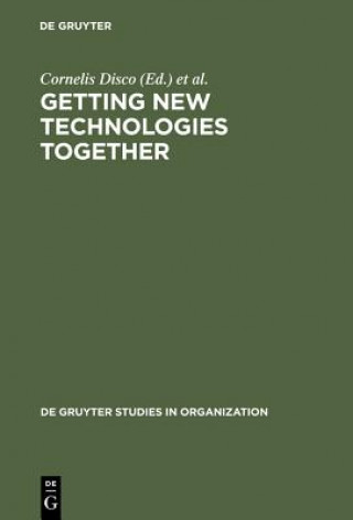 Knjiga Getting New Technologies Together Cornelis Disco