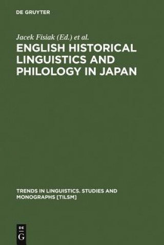 Carte English Historical Linguistics and Philology in Japan Jacek Fisiak