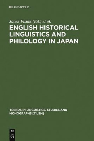 Książka English Historical Linguistics and Philology in Japan Jacek Fisiak