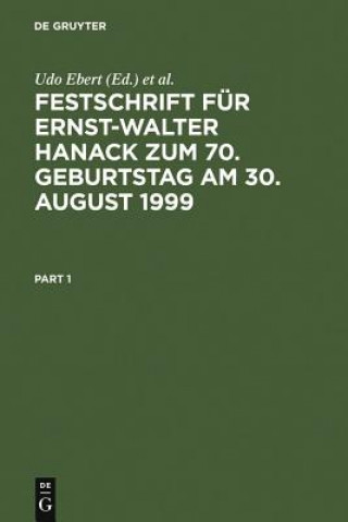 Könyv Festschrift fur Ernst-Walter Hanack zum 70. Geburtstag am 30. August 1999 Udo Ebert