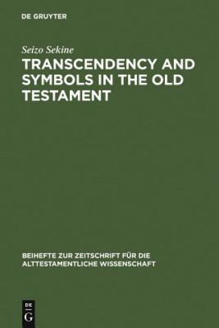 Buch Transcendency and Symbols in the Old Testament Seizo Sekine