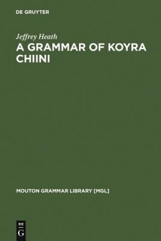 Carte Grammar of Koyra Chiini Jeffrey Heath