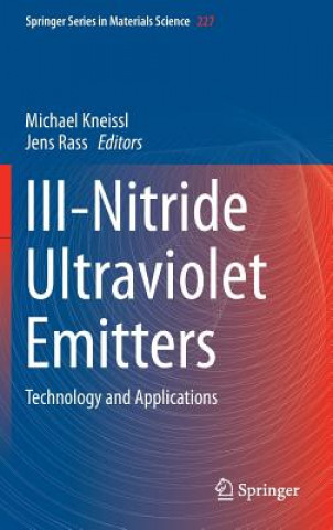 Kniha III-Nitride Ultraviolet Emitters Michael Kneissl
