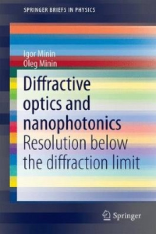 Könyv Diffractive Optics and Nanophotonics Igor Minin