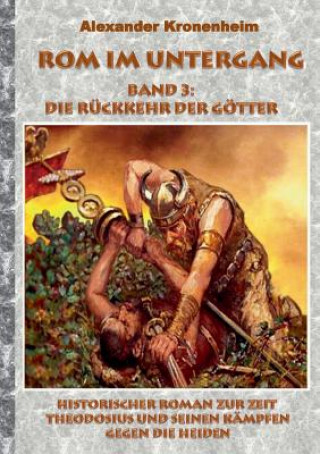 Carte Rom im Untergang - Band 3 Alexander Kronenheim
