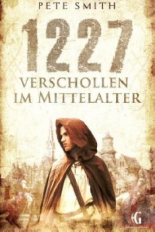 Βιβλίο 1227 Verschollen im Mittelalter Pete Smith