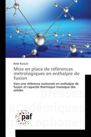 Book Mise en place de references metrologiques en enthalpie de fusion Razouk Refat