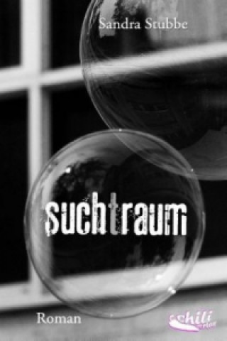 Livre Suchtraum Sandra Stubbe