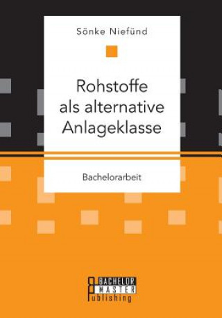 Książka Rohstoffe als alternative Anlageklasse Sönke Niefünd