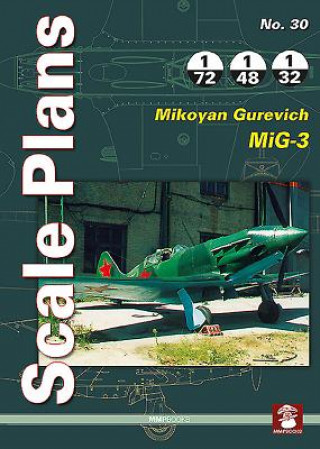 Книга Scale Plans No. 30: Mikoyan Gurevich MiG-1/MiG-3 Dariusz Karnas