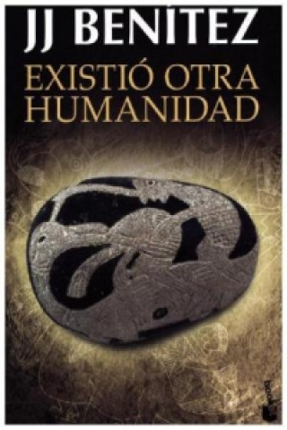 Carte Existió otra humanidad J.J. BENITEZ