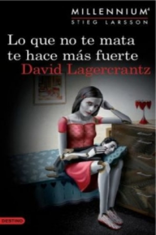 Könyv Lo que no te mata te hace mas fuerte. Verschwörung, spanische Ausgabe David Lagercrantz