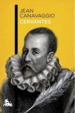 Buch Cervantes JEAN CANAVAGGIO