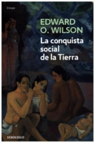 Book La conquista social de la Tierra EDWARD O.WILSON