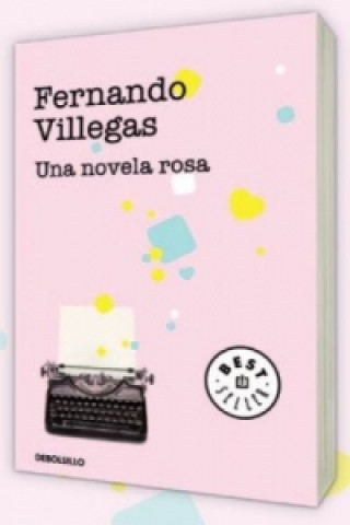 Książka Una novela rosa FERNANDO VILLEGAS