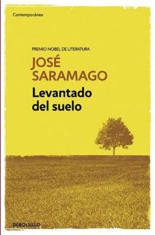 Könyv Levantado del suelo   / Raised from the Ground JOSE SARAMAGO