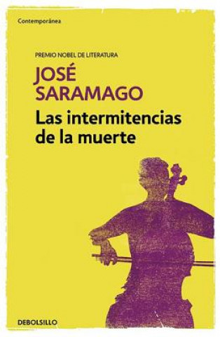 Book Las intermitencias de la muerte   / Death with Interruptions JOSE SARAMAGO