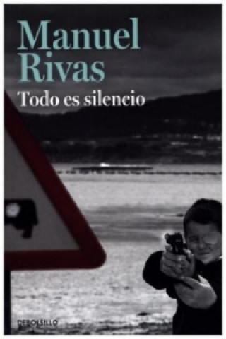 Book Todo es silencio MANUEL RIVAS