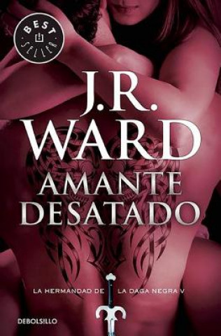 Könyv Amante desatado J.R. WARD