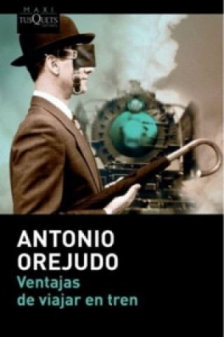 Könyv Ventajas de viajar en tren ANTONIO OREJUDO