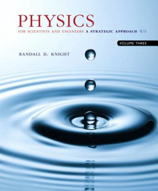 Kniha Physics for Scientists and Engineers with Modern Physics Randall D. Knight