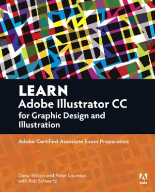 Carte Learn Adobe Illustrator CC for Graphic Design and Illustration Rob Schwartz