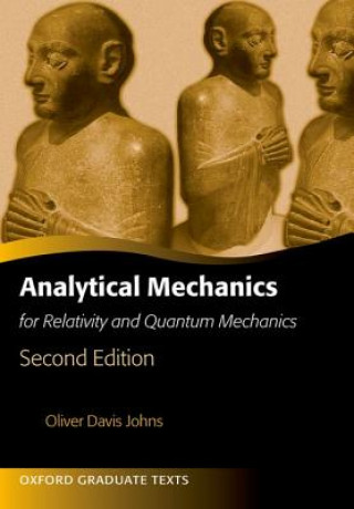 Könyv Analytical Mechanics for Relativity and Quantum Mechanics Oliver Johns