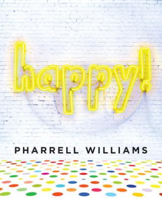 Könyv Happy! Pharrell Williams