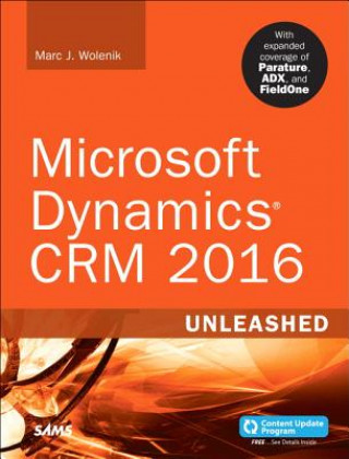 Carte Microsoft Dynamics CRM 2016 Unleashed Marc Wolenik