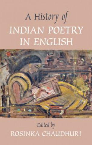 Könyv History of Indian Poetry in English Rosinka Chaudhuri