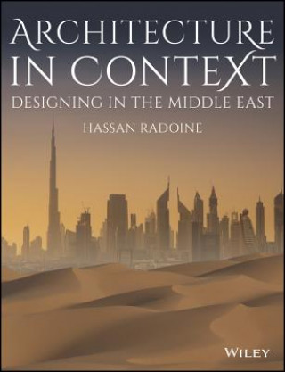 Kniha Architecture in Context - Designing in the Middle East Hassan Radoine