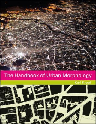 Könyv Handbook of Urban Morphology Karl Kropf